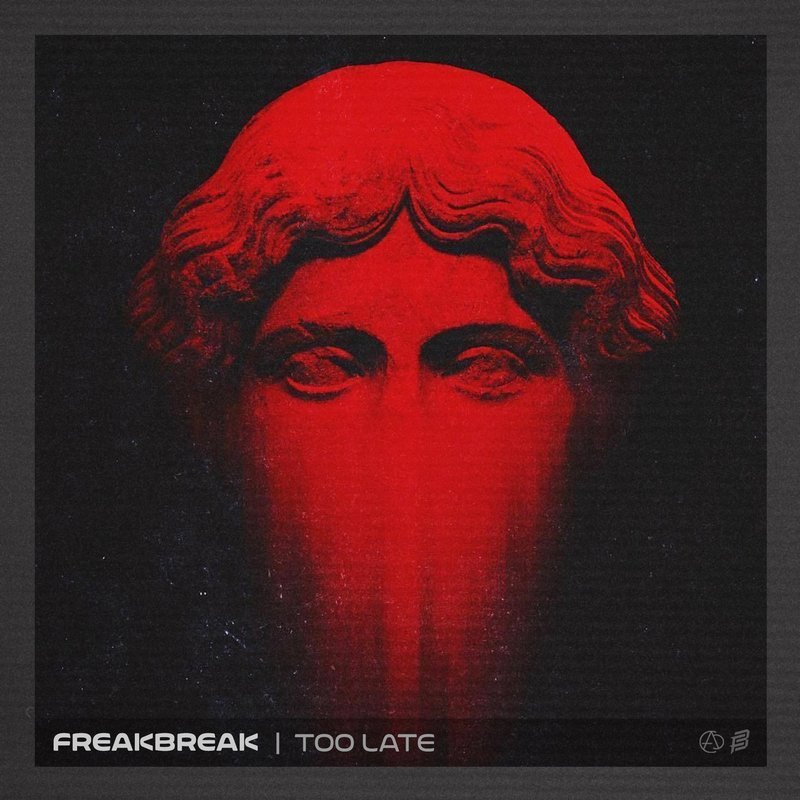 Too Late - Electronic Music Release | Carnage Music